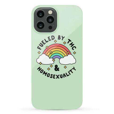 Fueled By THC & Homosexuality Phone Case